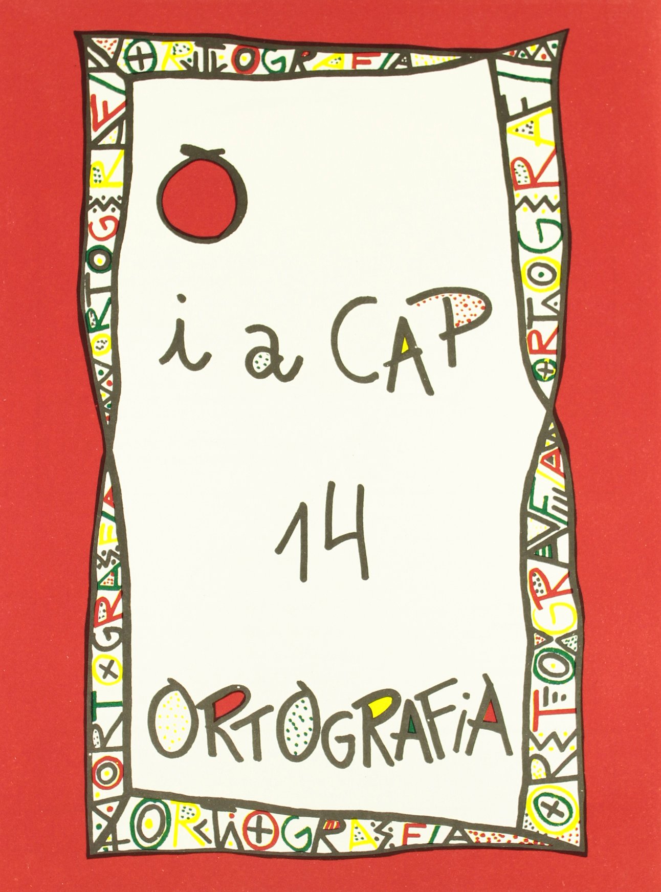 PUNT I A CAP ORTOGRAFIA N? 14 SERIE VERMELLA (5E 6E CURS)