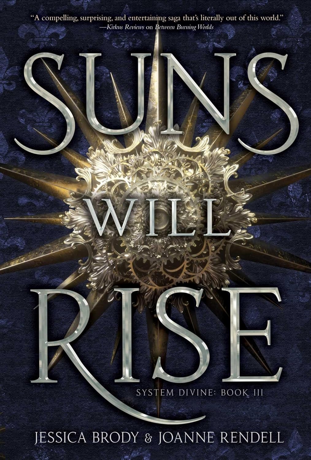 Suns Will Rise (Volume 3) (System Divine, Band 3) : Brody, Jessica ...