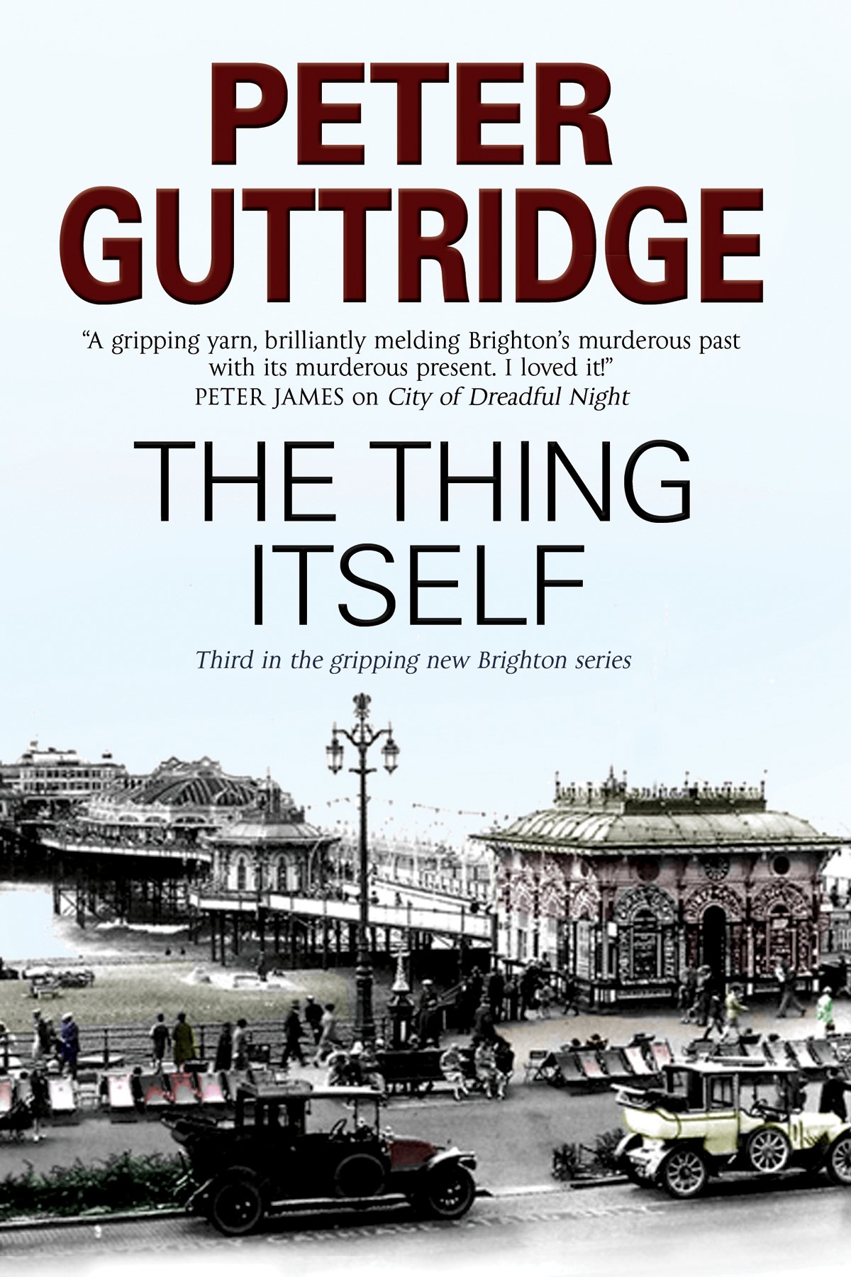 The Thing Itself: 3 (A Brighton Mystery)