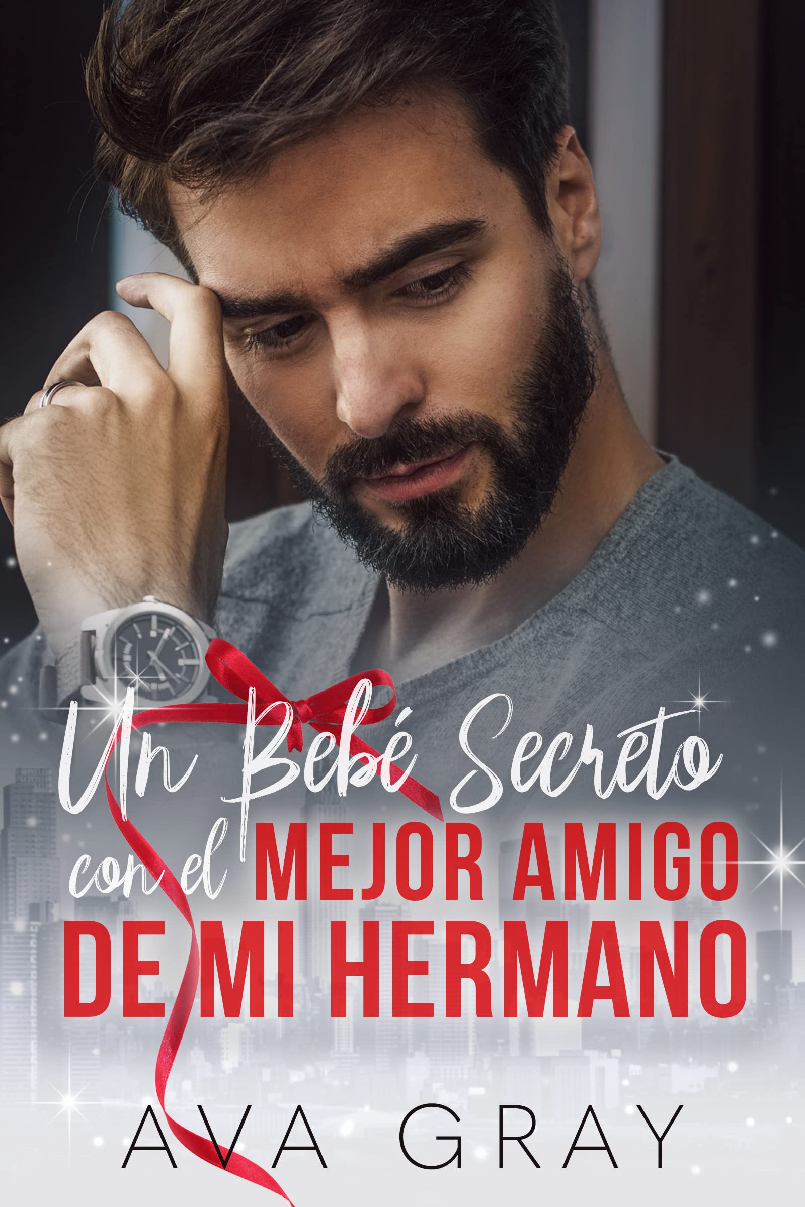 Un Bebé Secreto con el Mejor Amigo de Mi Hermano (Los Millonarios Machos Alfa) (Spanish Edition)