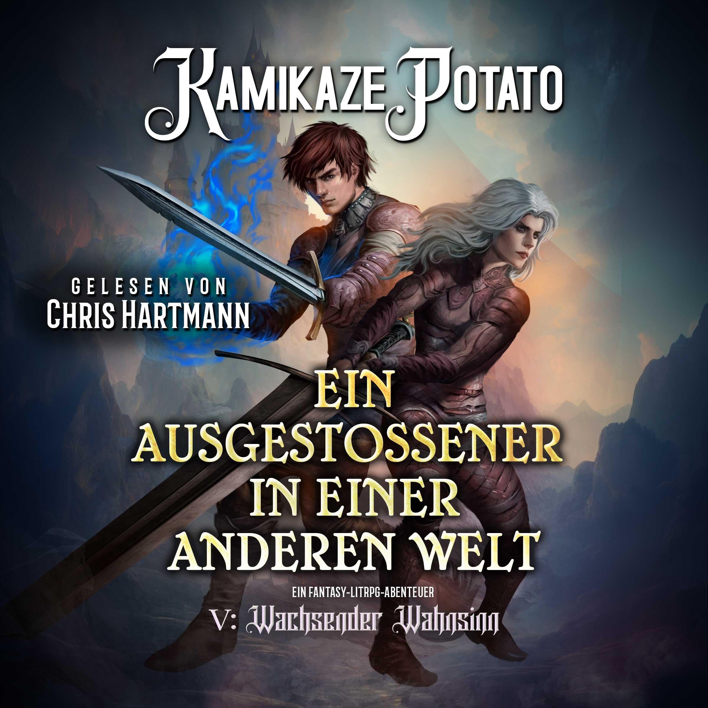 Cover art for Ein Ausgestoßener in einer anderen Welt: Ein Fantasy-LitRPG-Abenteuer: Buch 5 – Wachsender Wahnsinn