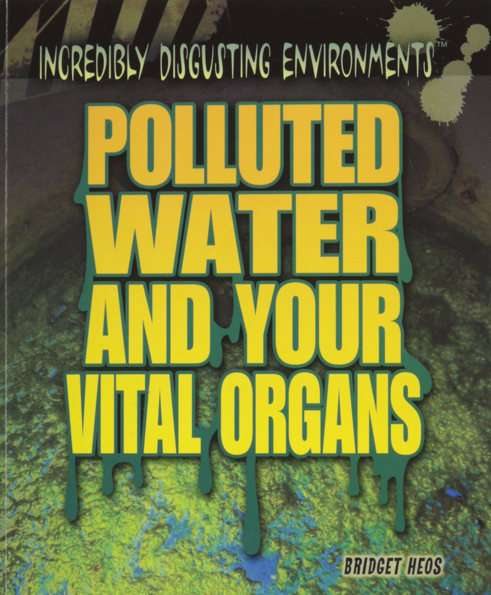 Polluted Water and Your Vital Organs