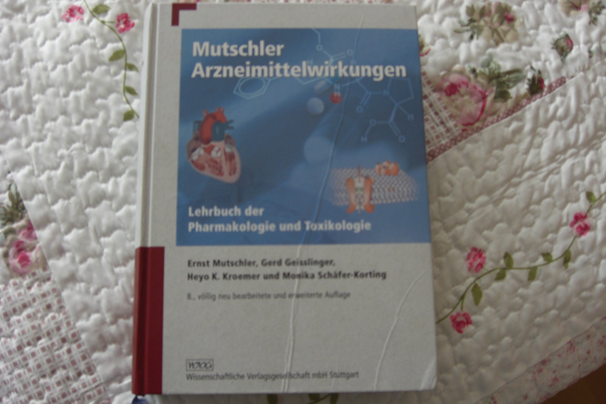 Mutschler Arzneimittelwirkungen: Lehrbuch der Pharmakologie und Toxikologie
