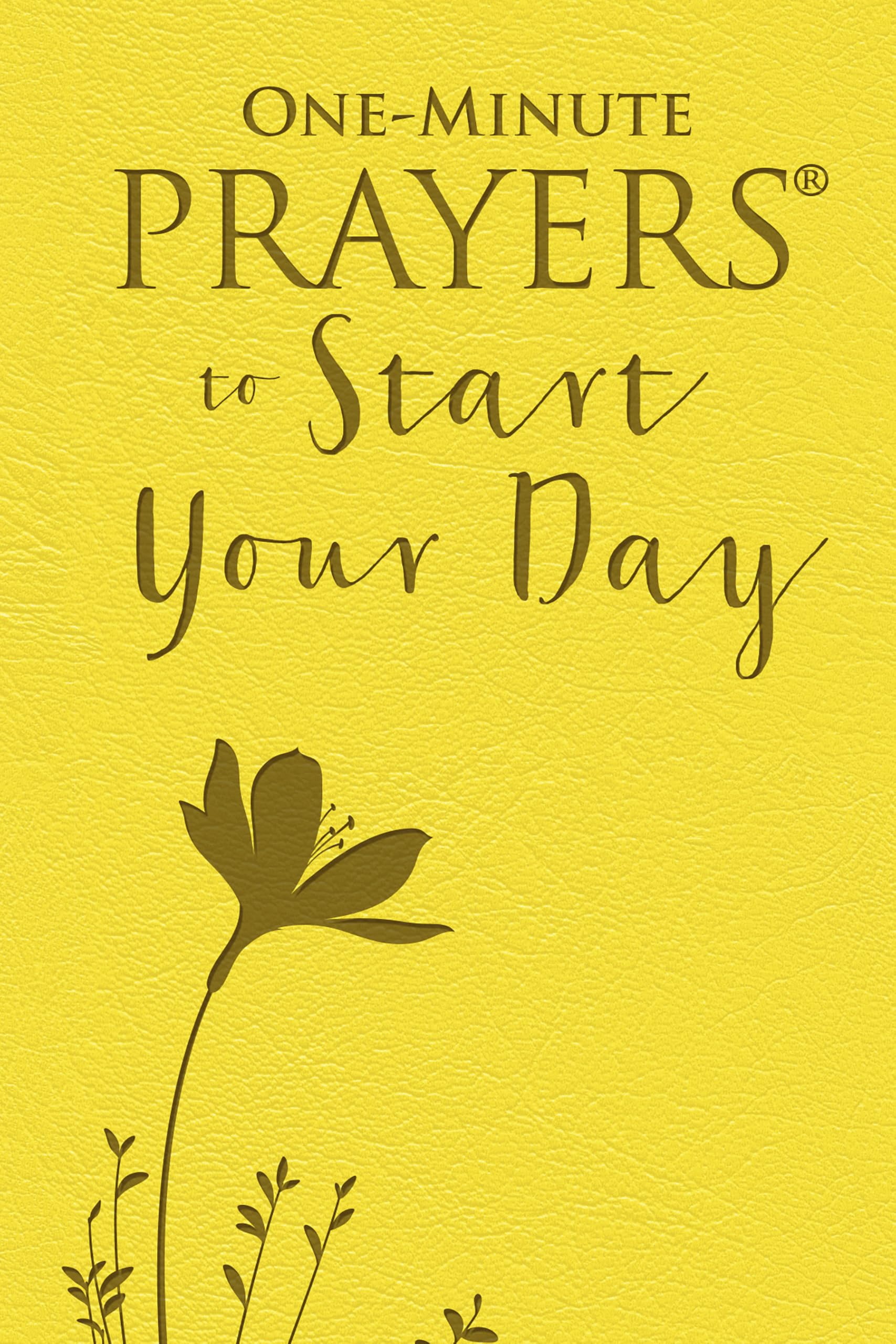 One-Minute Prayers to Start Your Day (One-Minute Prayers (R))