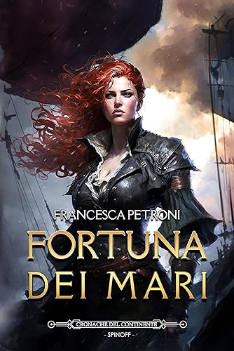Fortuna dei Mari (Cronache del Continente) (Italian Edition)