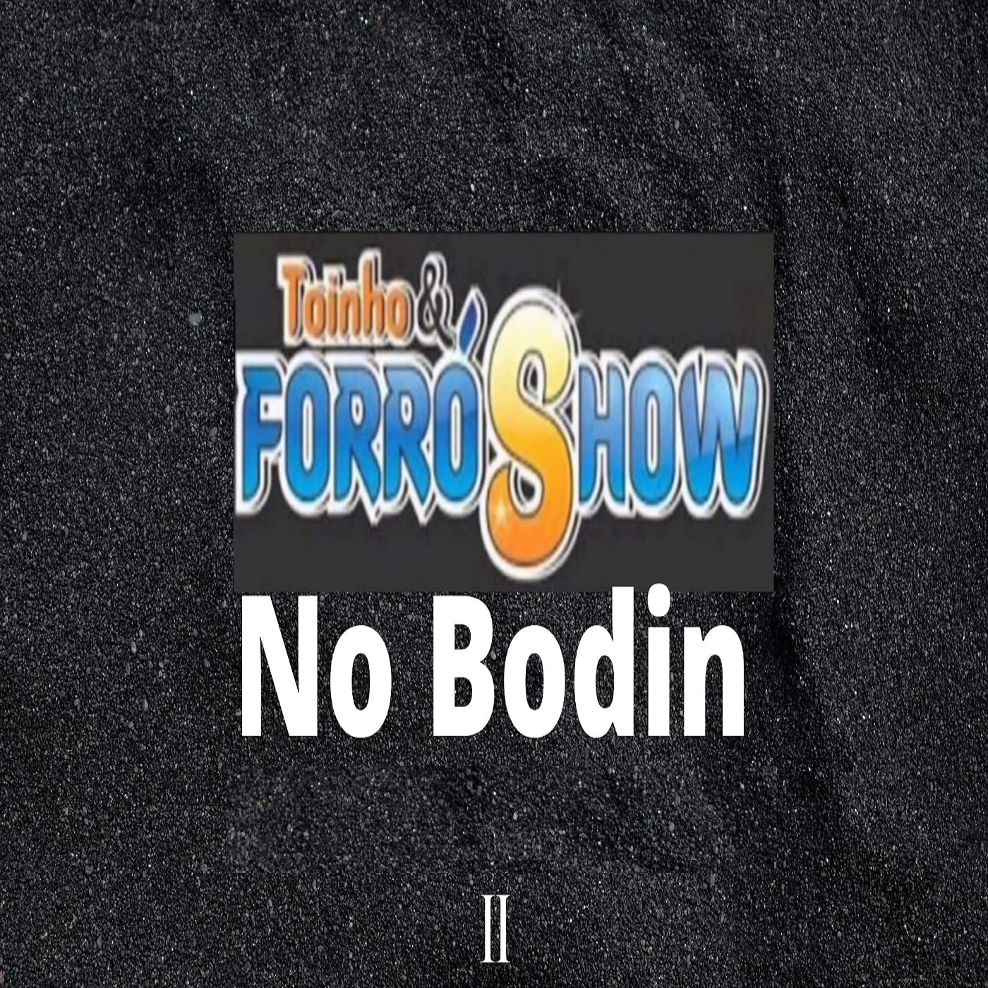 Toinho & Forró Show