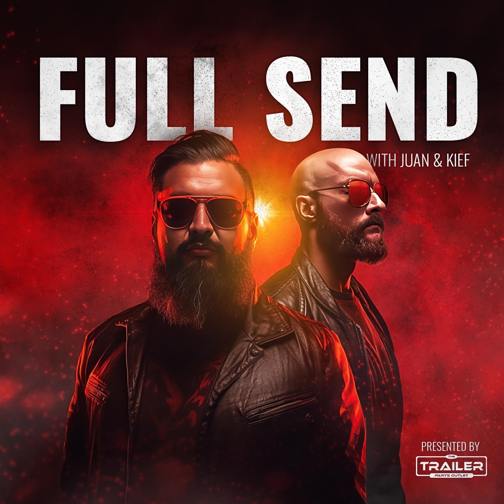 Full Send with Juan & Kief | The Trailer Parts Outlet