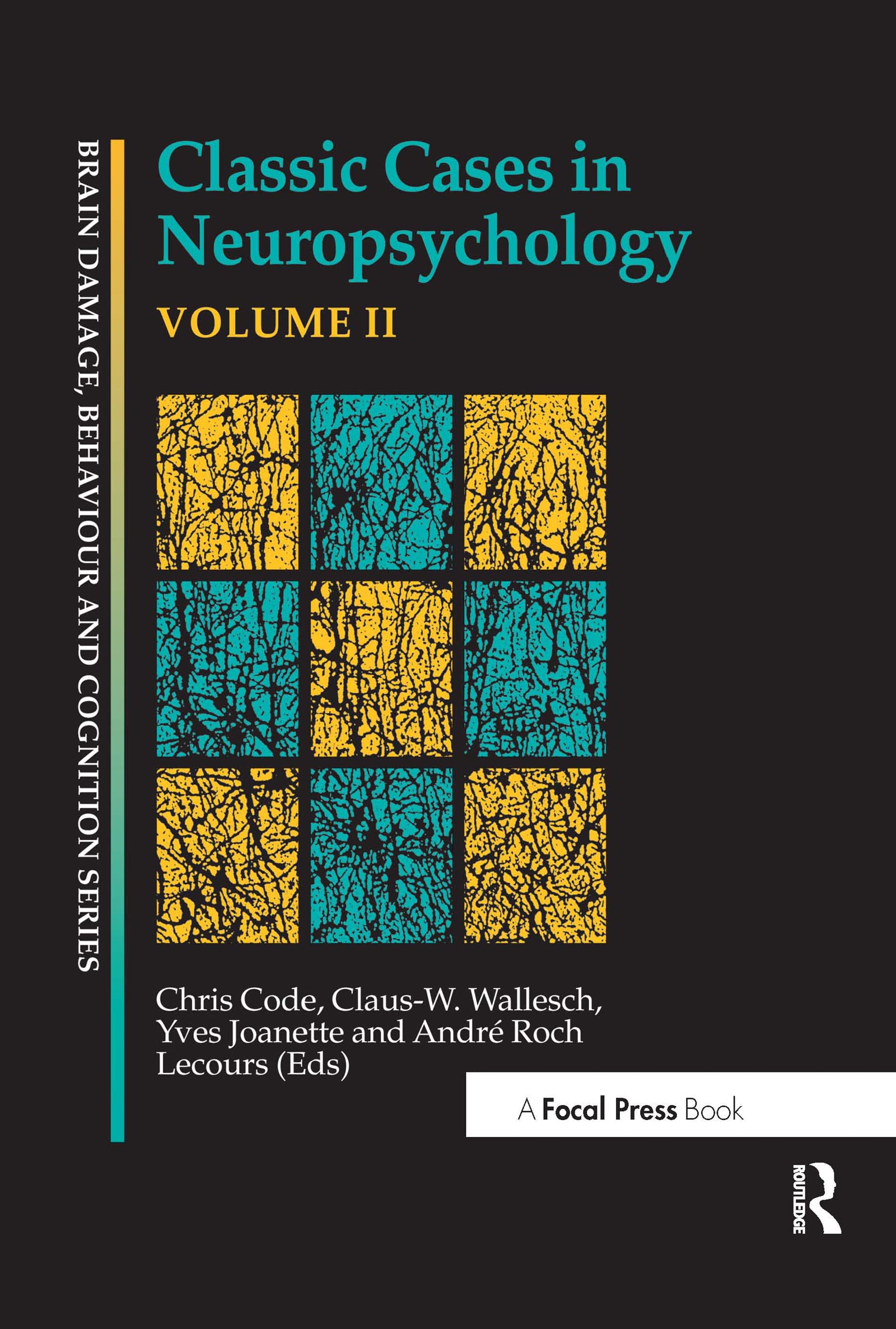 Classic Cases in Neuropsychology, Volume II: 2