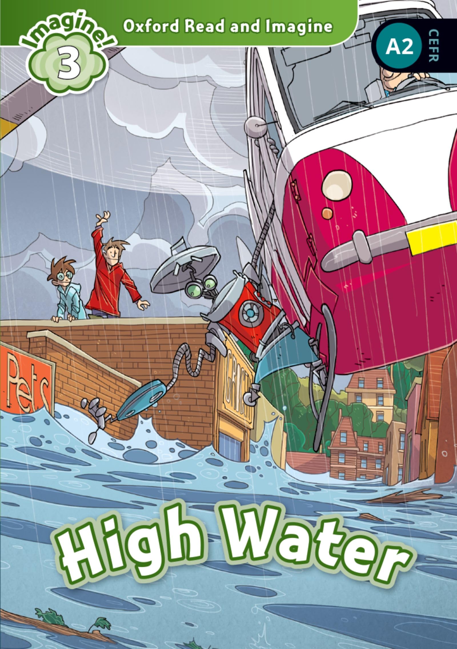 Oxford Read and Imagine: Level 3: High Water