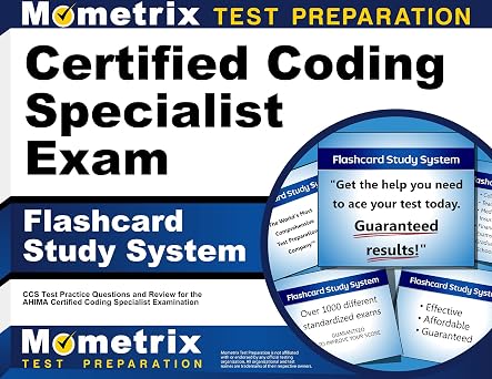 Certified Coding Specialist Exam Flashcard Study System CCS Test Practice Questions and Review for the AHIMA Certified Coding Specialist Examination