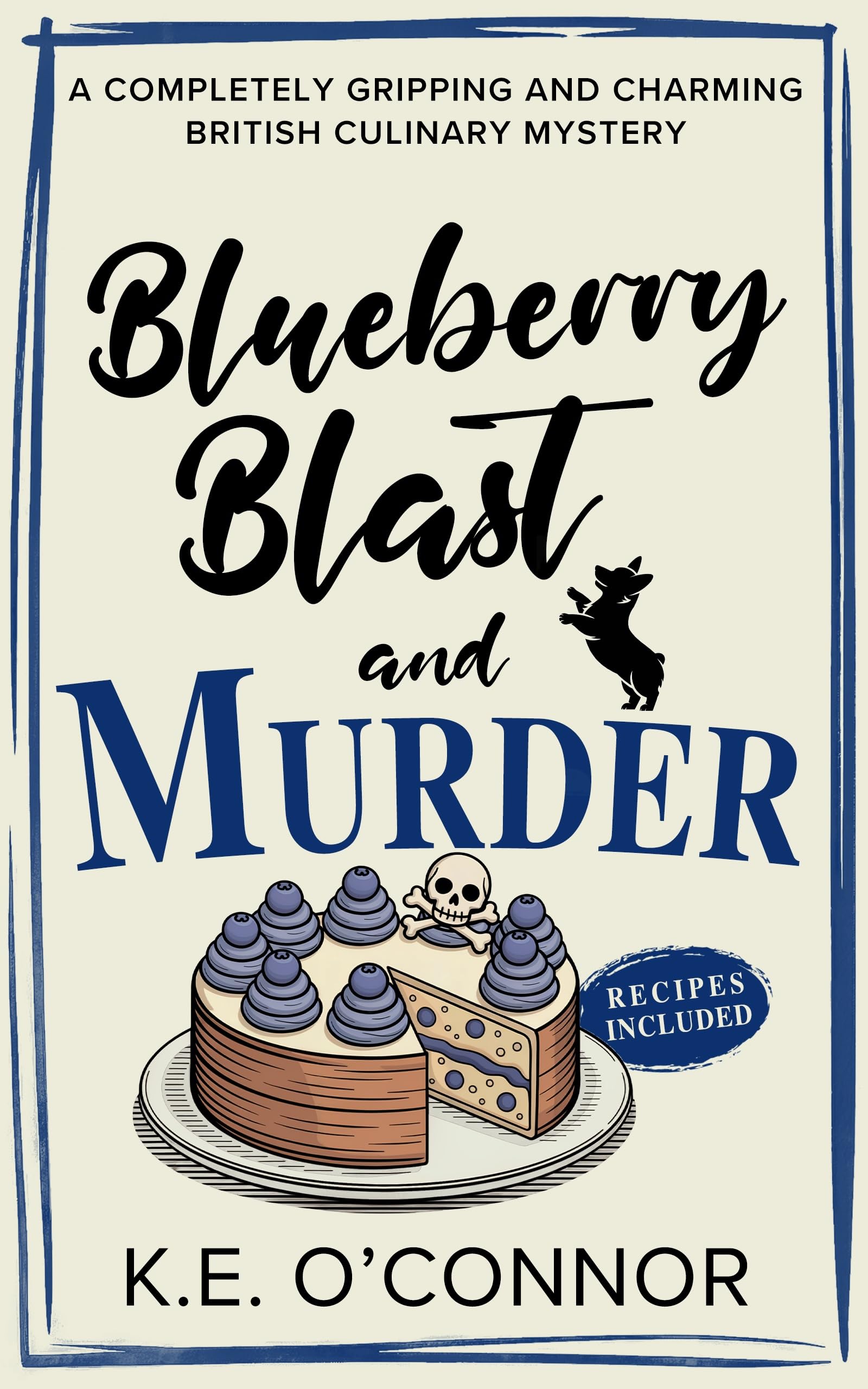 Blueberry Blast and Murder: An English Village Whodunit (Holly Holmes Culinary Mystery Series Book 6)