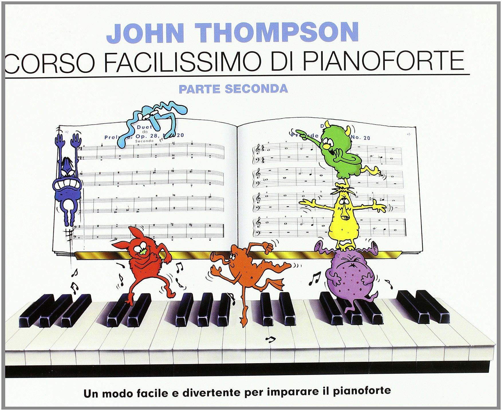 Corso Facilissimo Di Pianoforte Vol.II (Per Bambini)