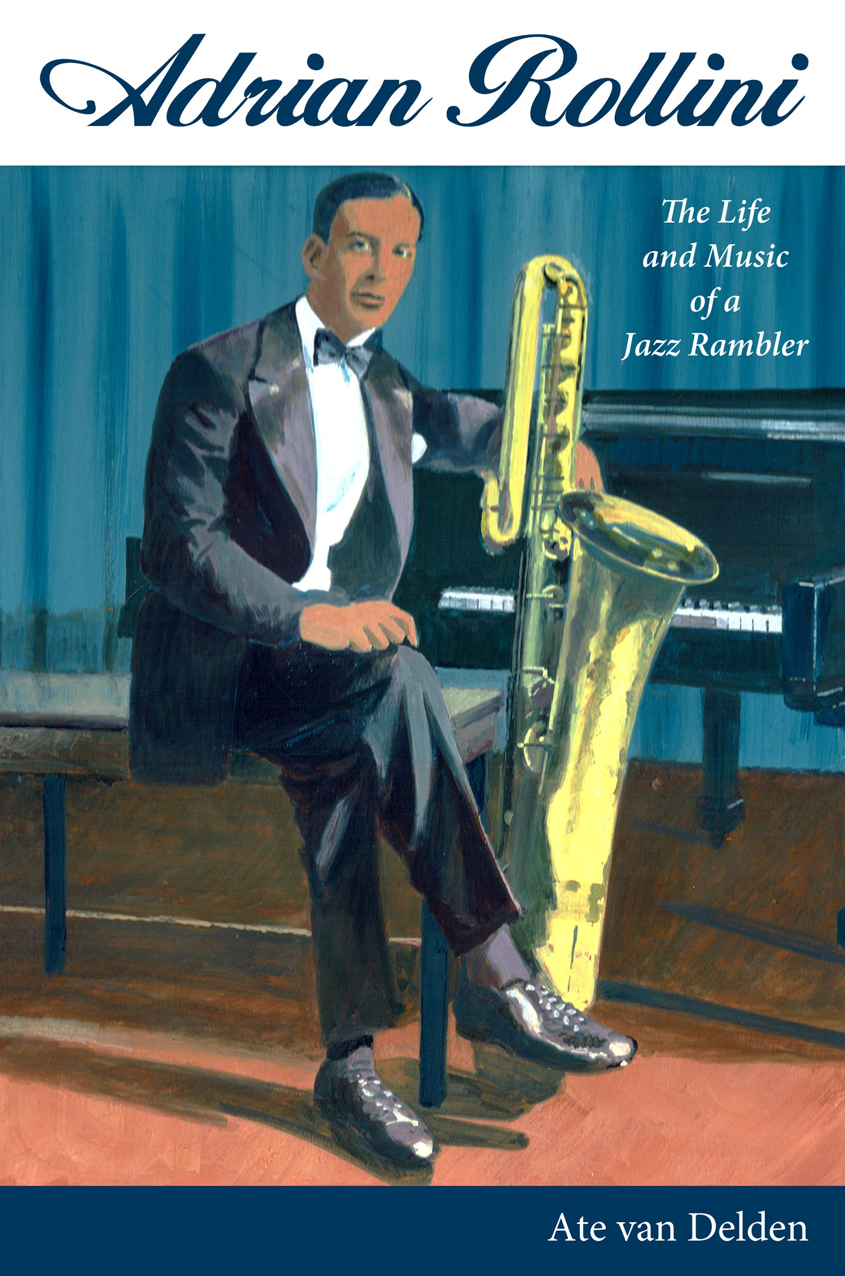 Biographie de Adrian Rollini pour comprendre les secrets de l'ère du jazz