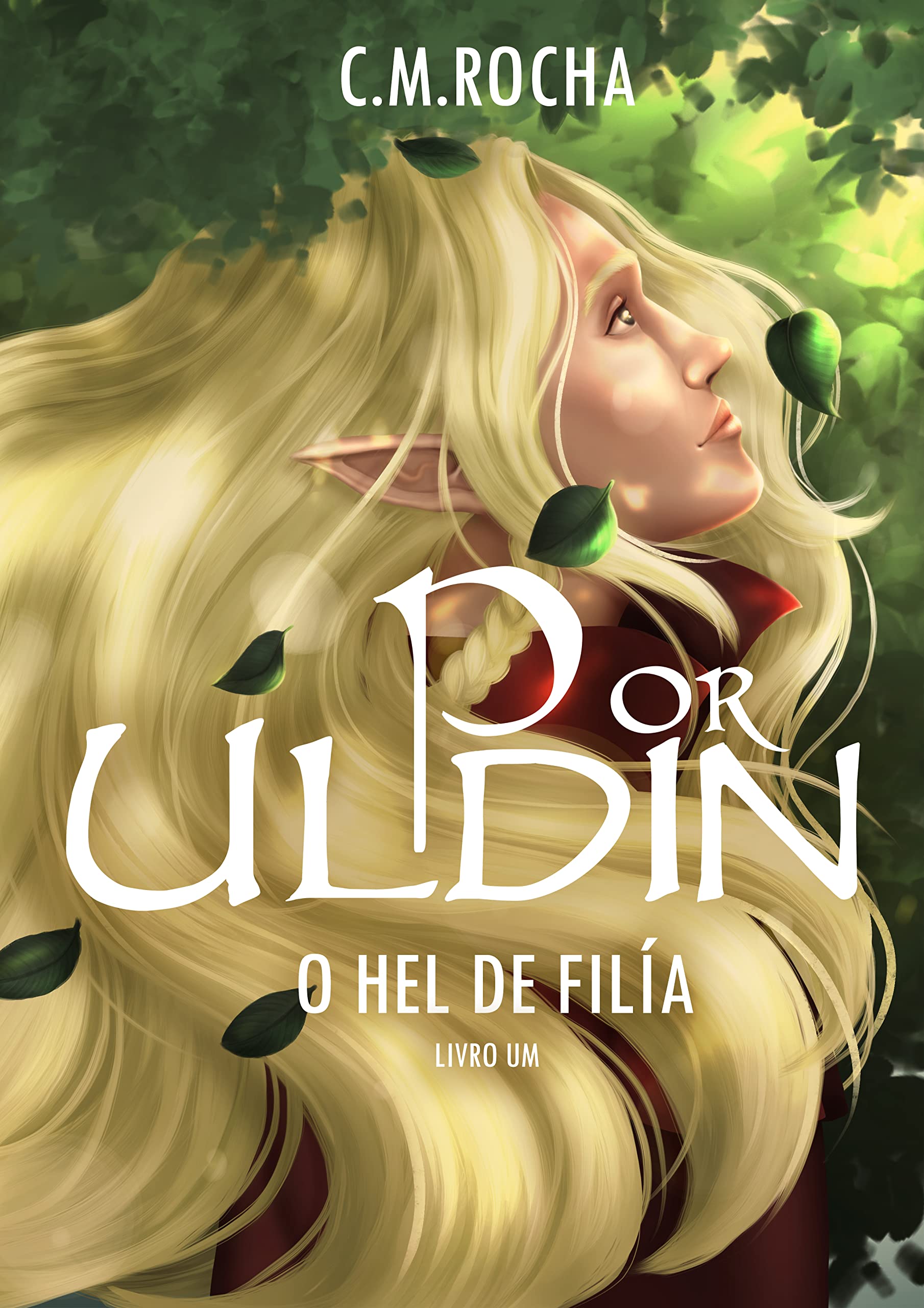 Por Uldin (Livro Um): O Hel De Filía