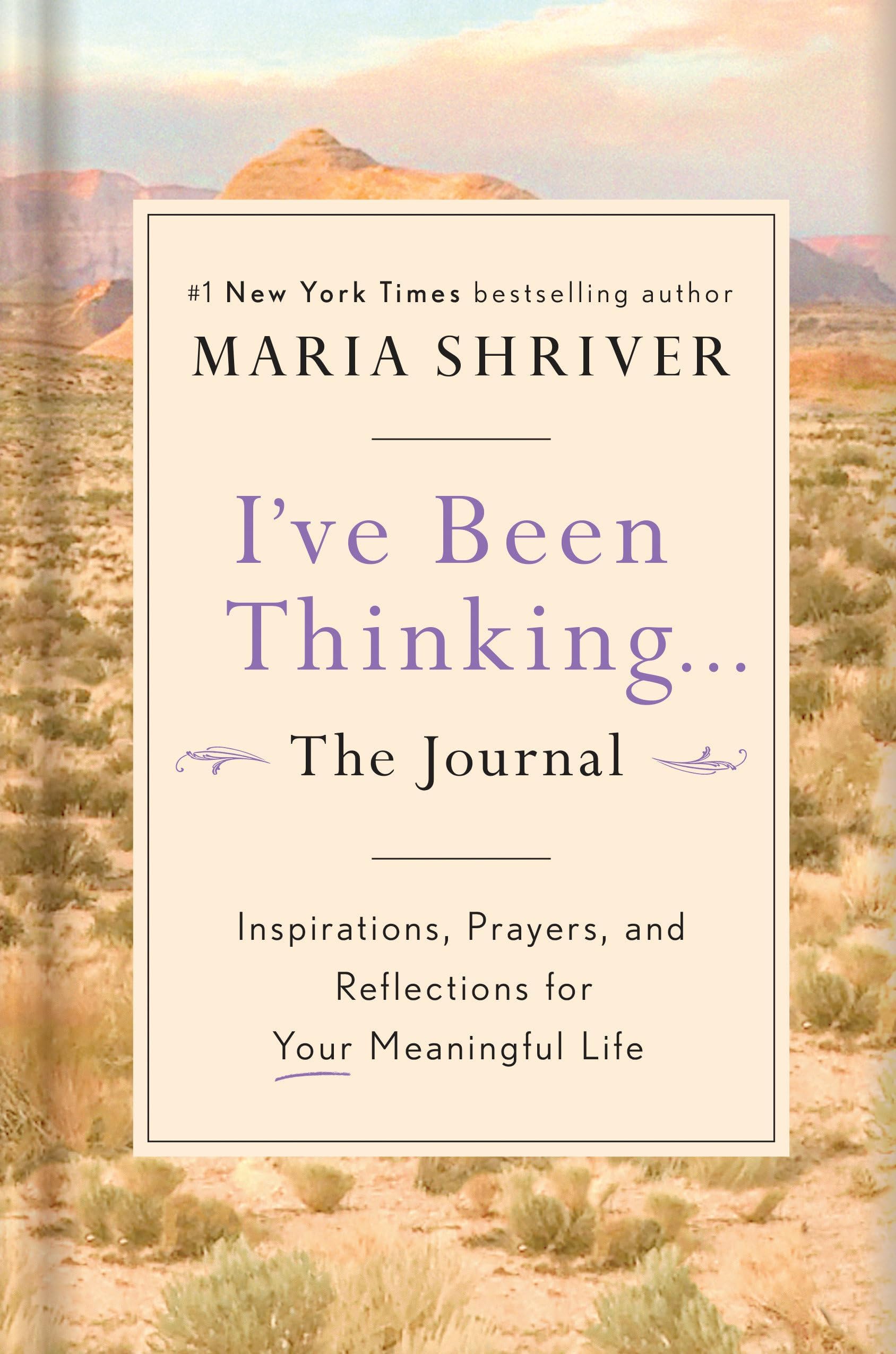 I've Been Thinking . . . The Journal: Inspirations, Prayers, and Reflections for Your Meaningful Life