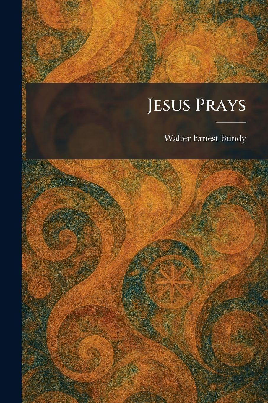 Jesus Prays
