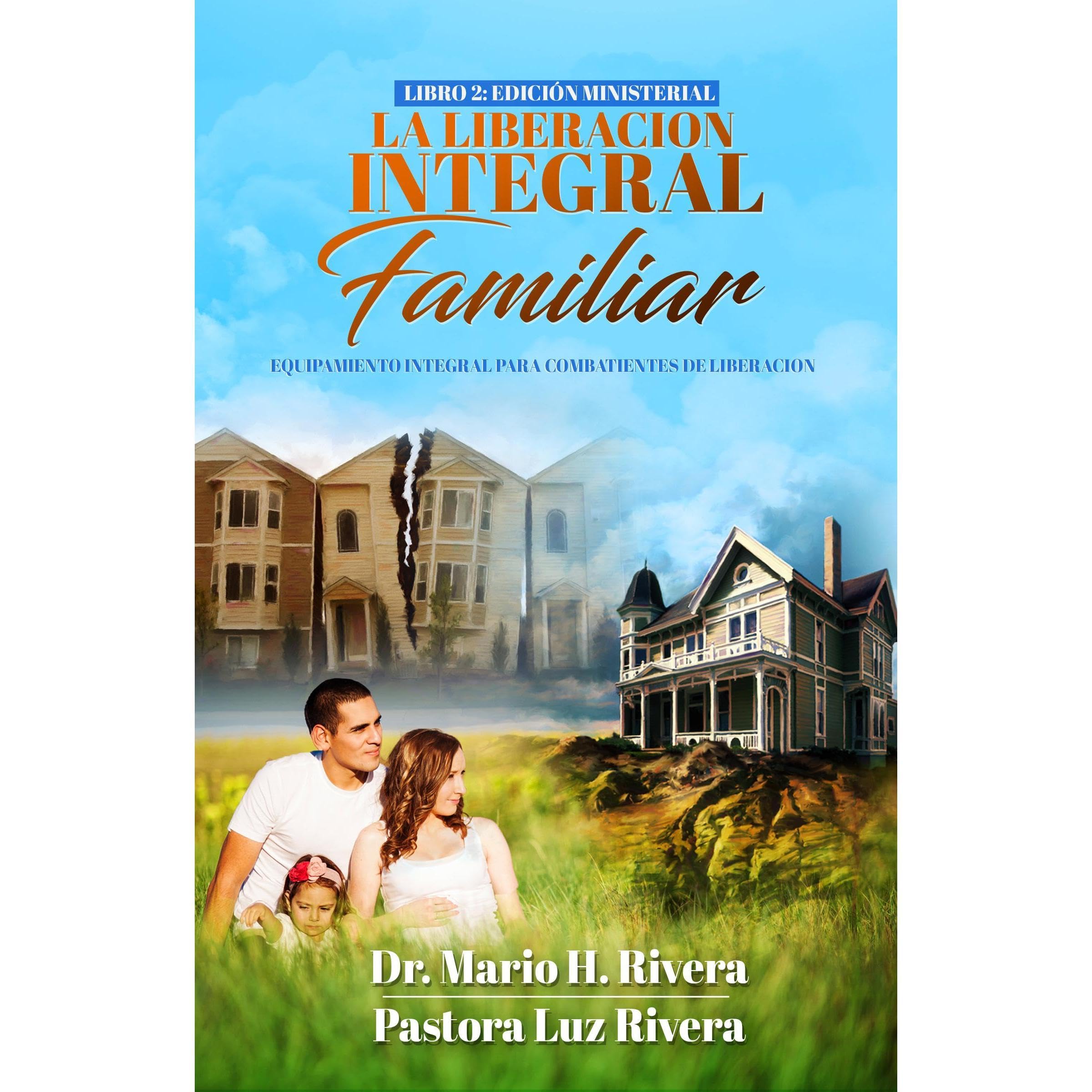 La Liberación Integral Familiar