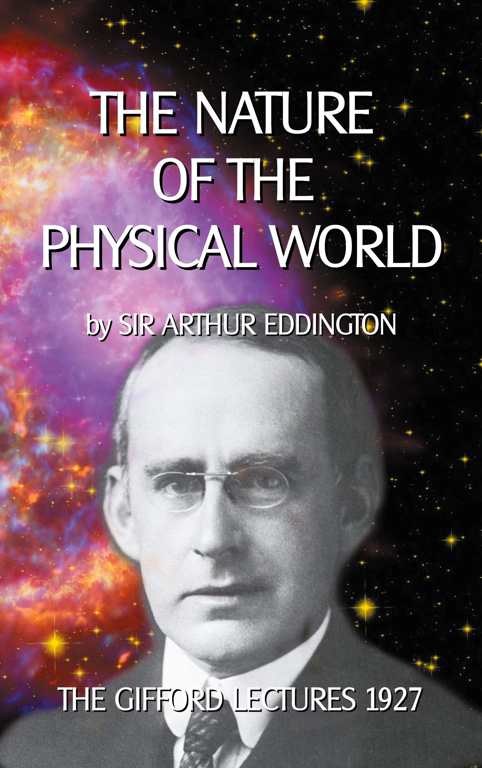 The Nature of the Physical World: The Gifford Lectures 1927: 23 (Toppbook Wissenschaftliche Bibliothek)