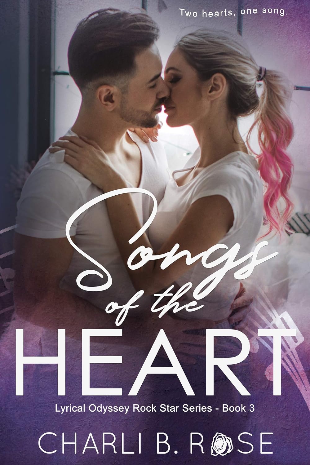 Songs of the Heart (Lyrical Odyssey Rock Star Series Book 3)