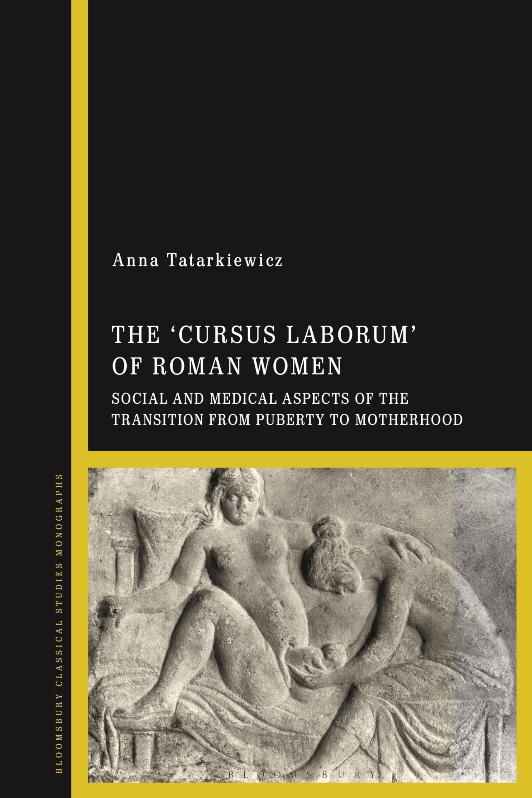 The 'cursus laborum' of Roman Women by Anna Tatarkiewicz - 9781350337435