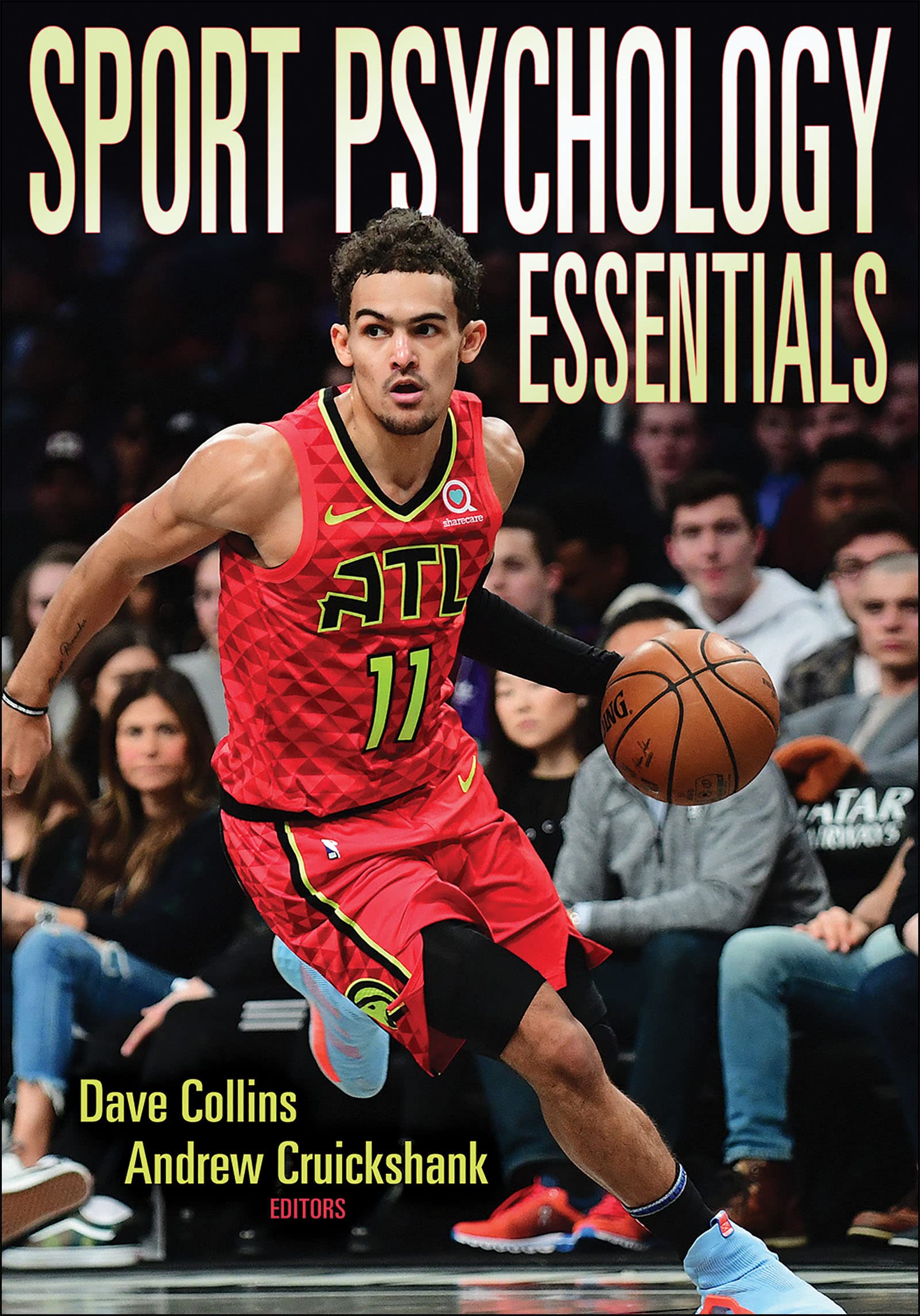 Sport Psychology Essentials by Dave Collins, Andrew Cruickshank - 9781492599432
