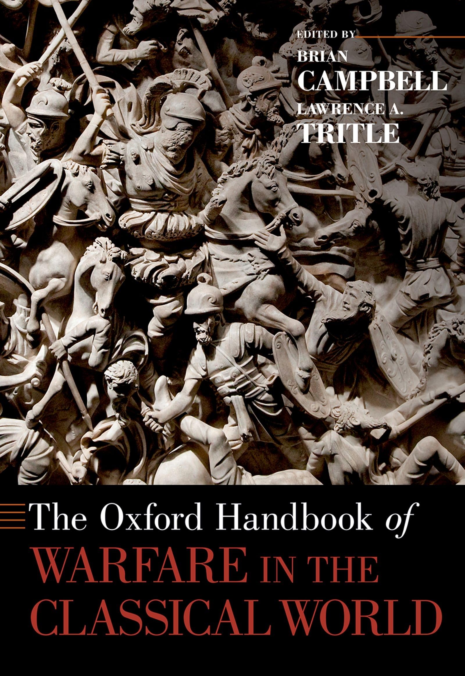 The Oxford Handbook of Warfare in the Classical World (Oxford Handbooks)
