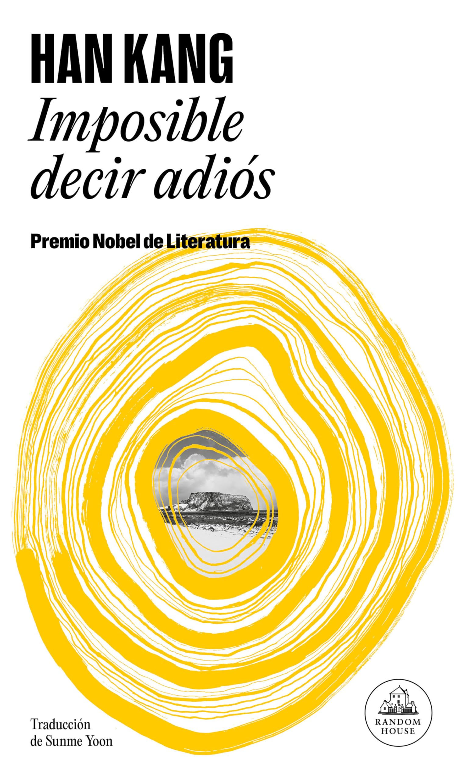 Imposible Decir Adiós / We Do Not Part: Premio Nobel de Literatura 2024 (Random House)