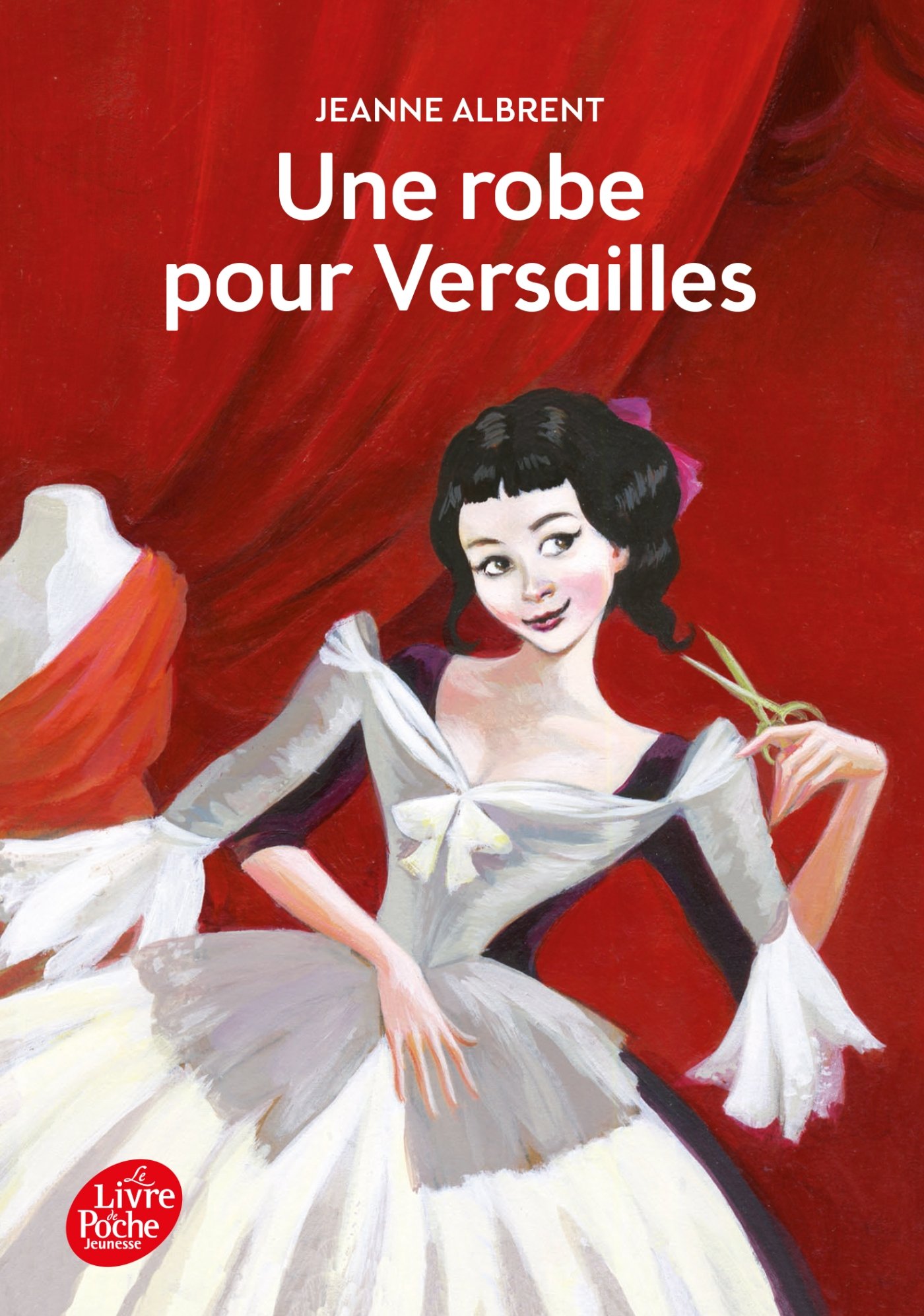Une robe pour Versailles (Livre de Poche Jeunesse)