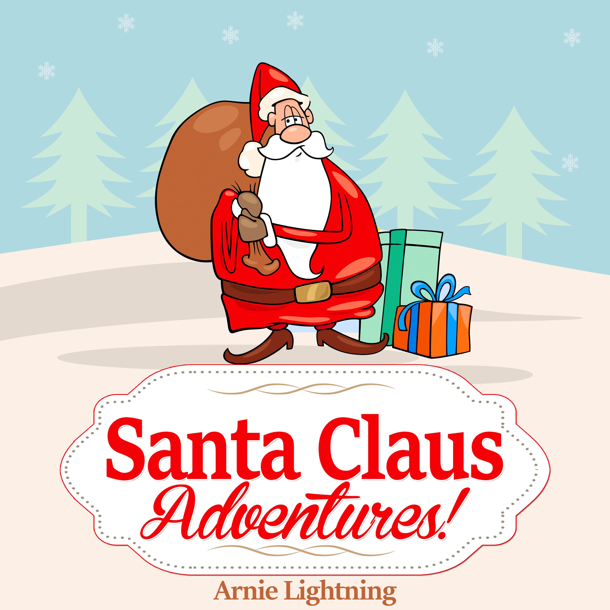 Santa Claus Adventures!