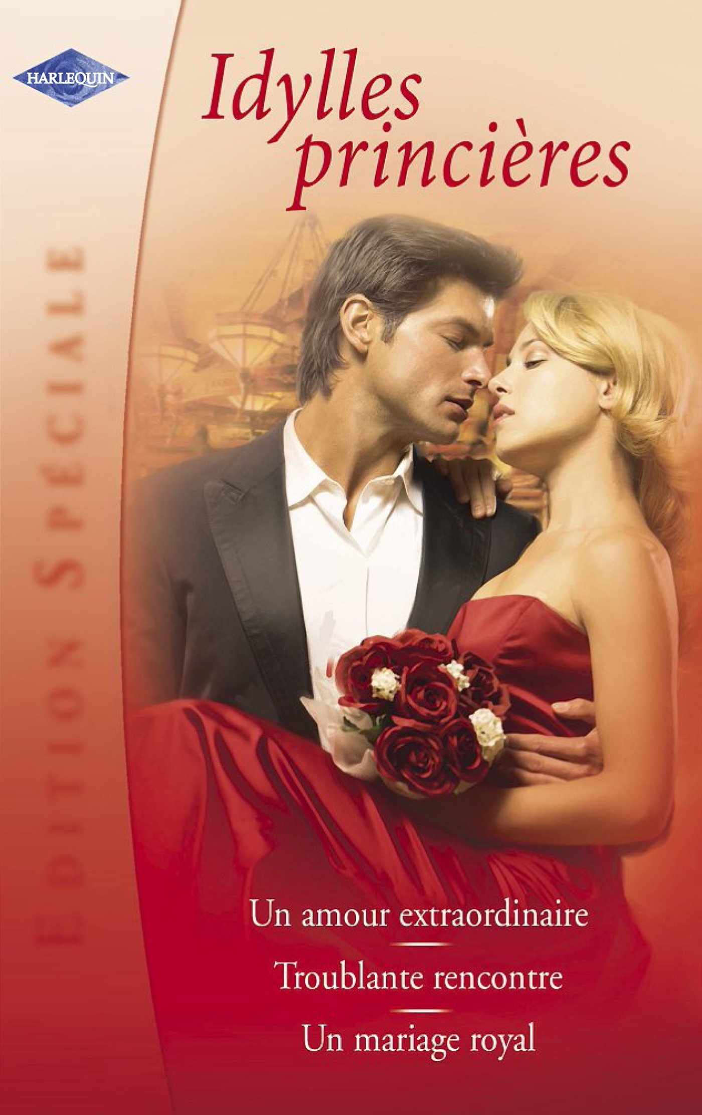 Idylles princières (Harlequin Edition Spéciale) (French Edition)