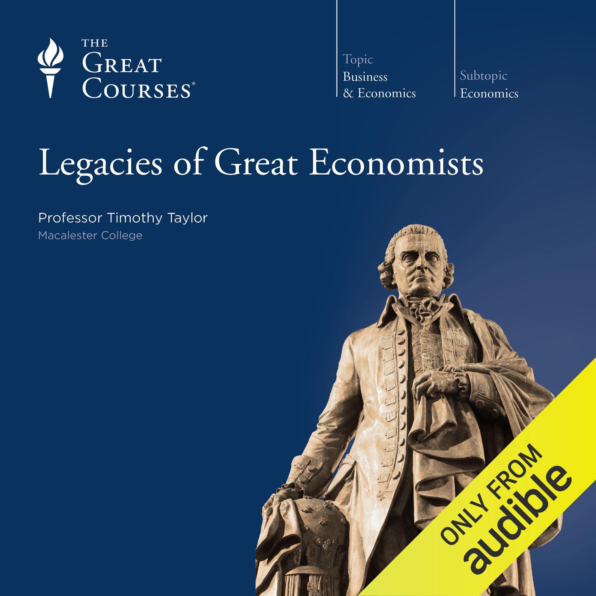 Legacies of Great Economists