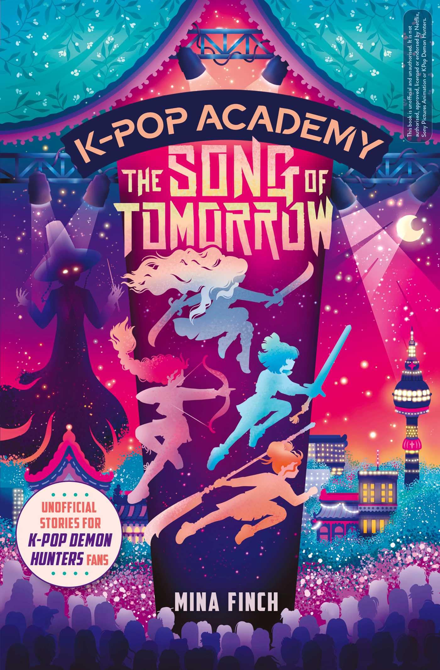K-Pop Academy: Song of Tomorrow : Unofficial adventure stories for K-Pop Demon Hunters fans Volume 6