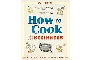 How to Cook for Beginners: A Culinary Guide for Mastering Kitchen Basics
