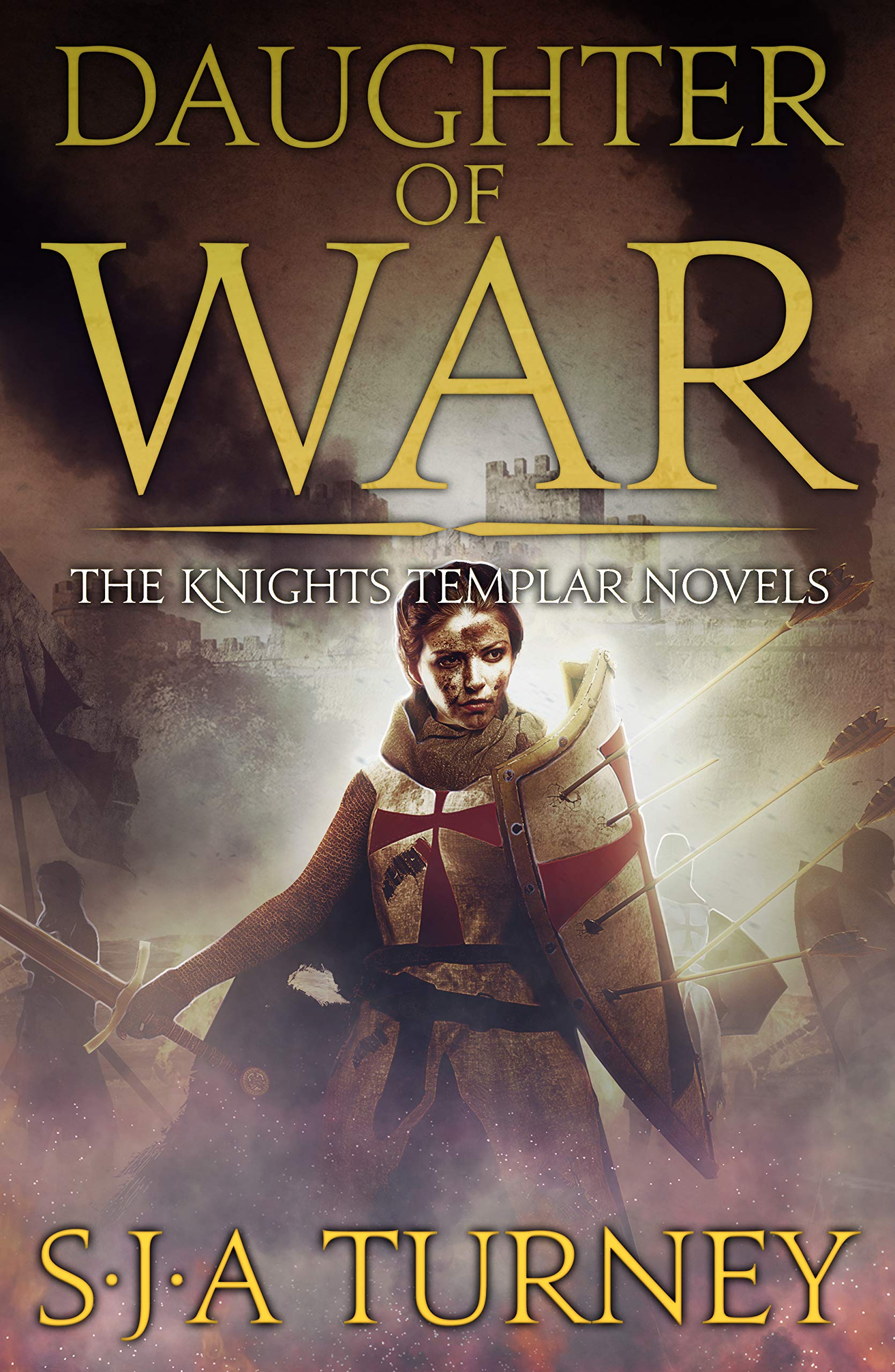 Daughter of War: An unputdownable historical epic (The Knights Templar Book 1)