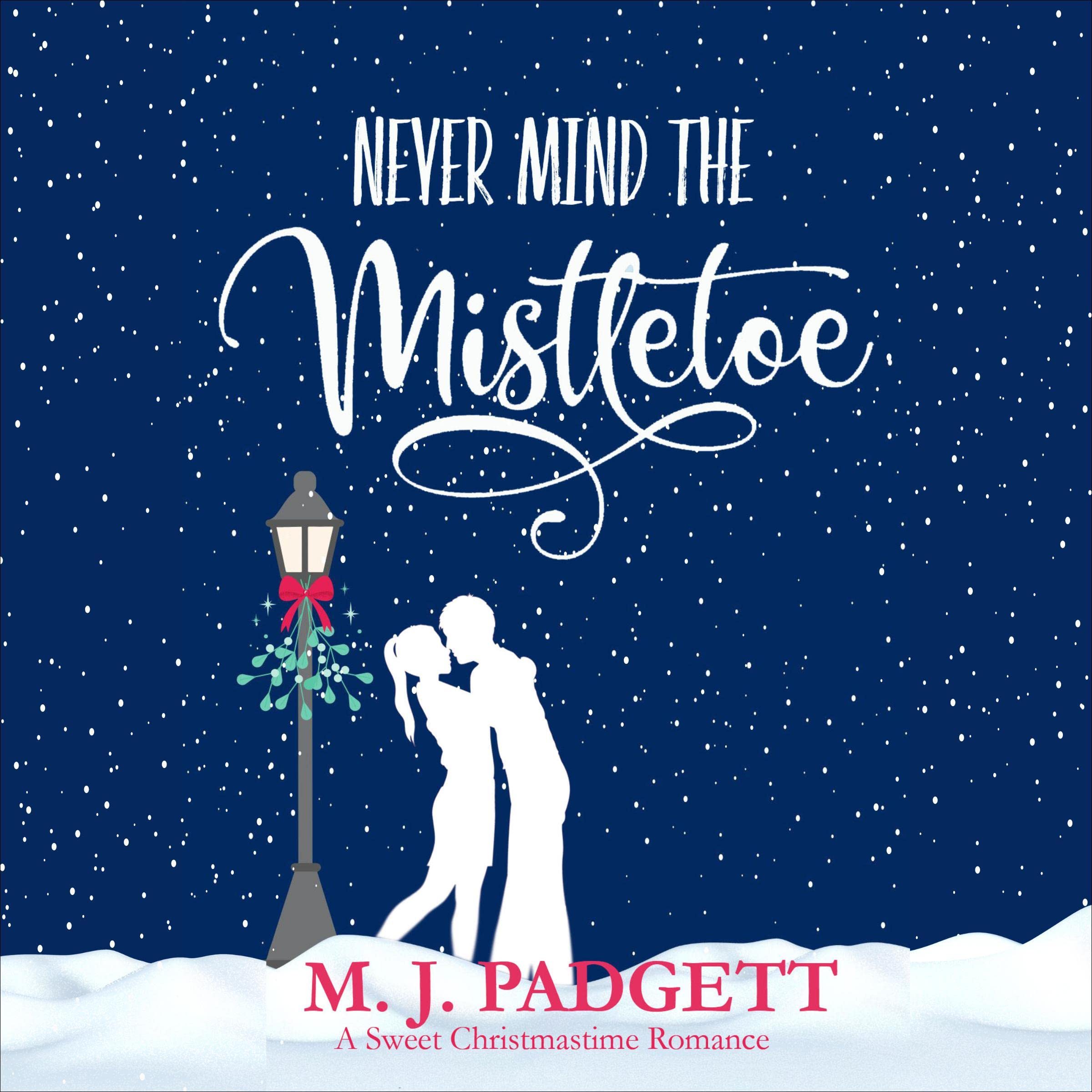 Never Mind the Mistletoe
