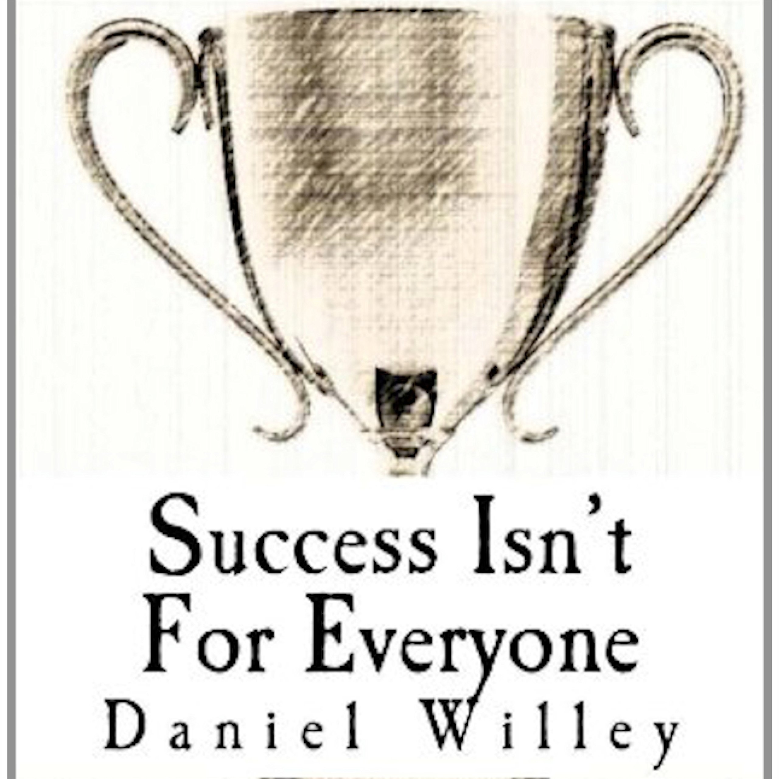 Success Isn't for Everyone