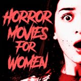 Horror Movies for Women
