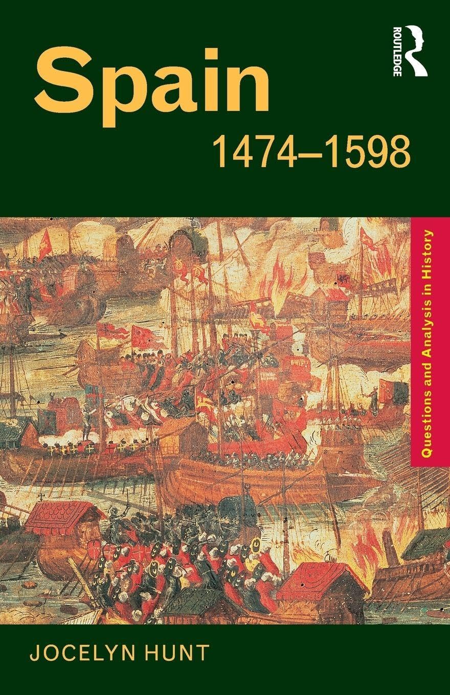 Spain 1474 - 1598 (Questions and Analysis in History)-Jocelyn Hu