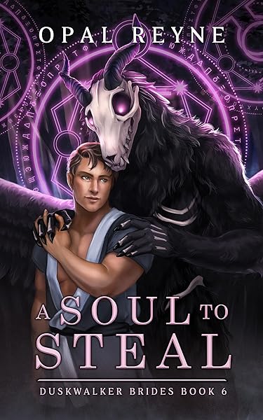 Cover of A Soul to Steal: Duskwalker Brides: Book Six by Opal Reyne
