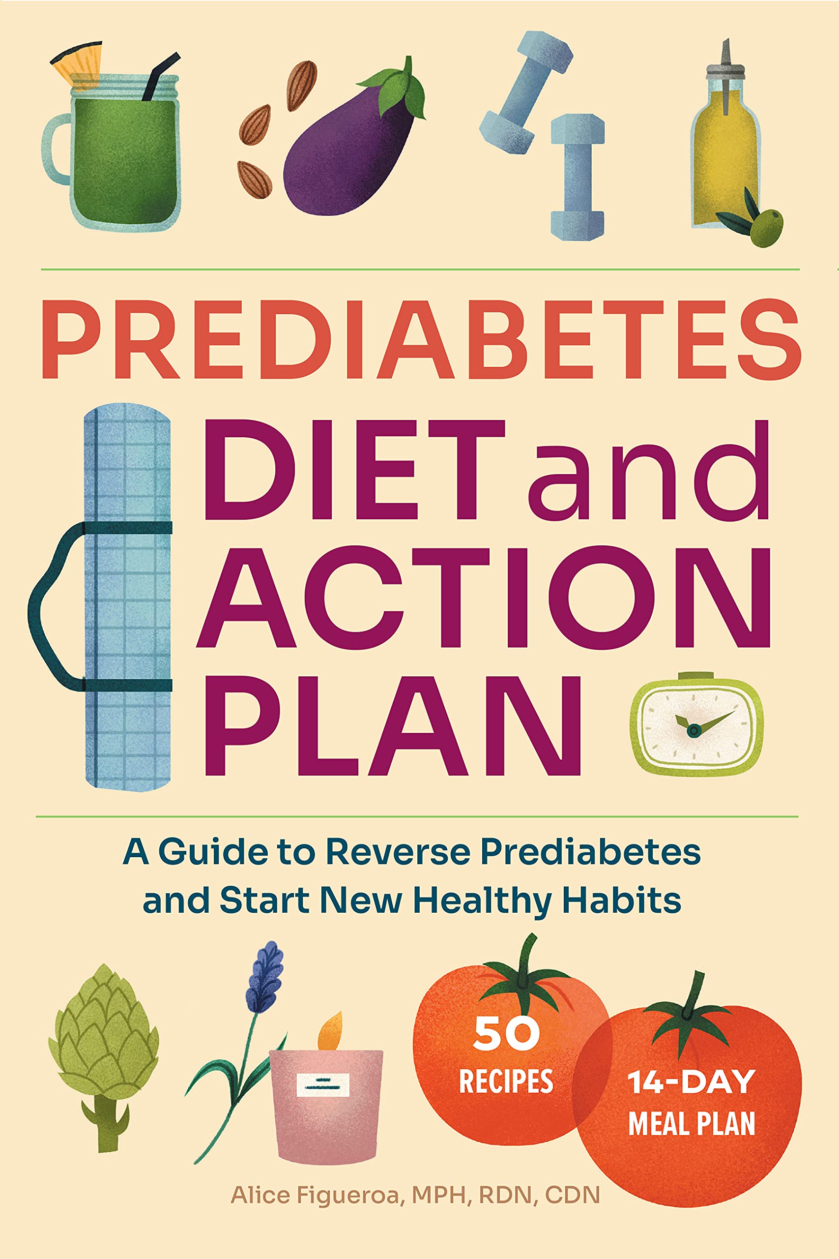Rockridge Press Prediabetes Diet and Action Plan: A Guide to Reverse Prediabetes and Start New Healthy Habits