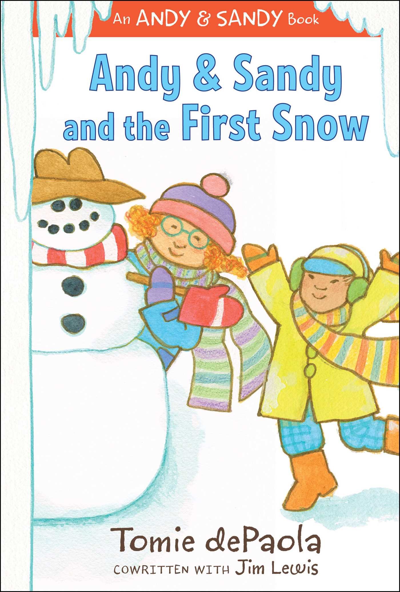 Tomie dePaolaAndy & Sandy and the First Snow (An Andy & Sandy Book)