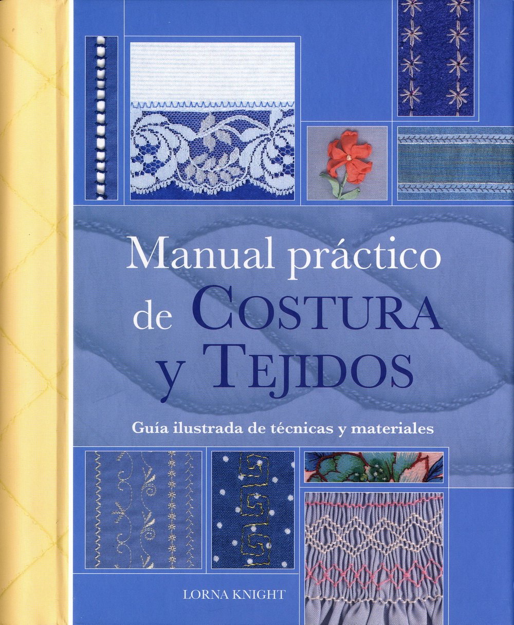 Manual practico de Costura y Tejidos/ Practical Manual Of Seam And Fabrics (Tiempo Libre)