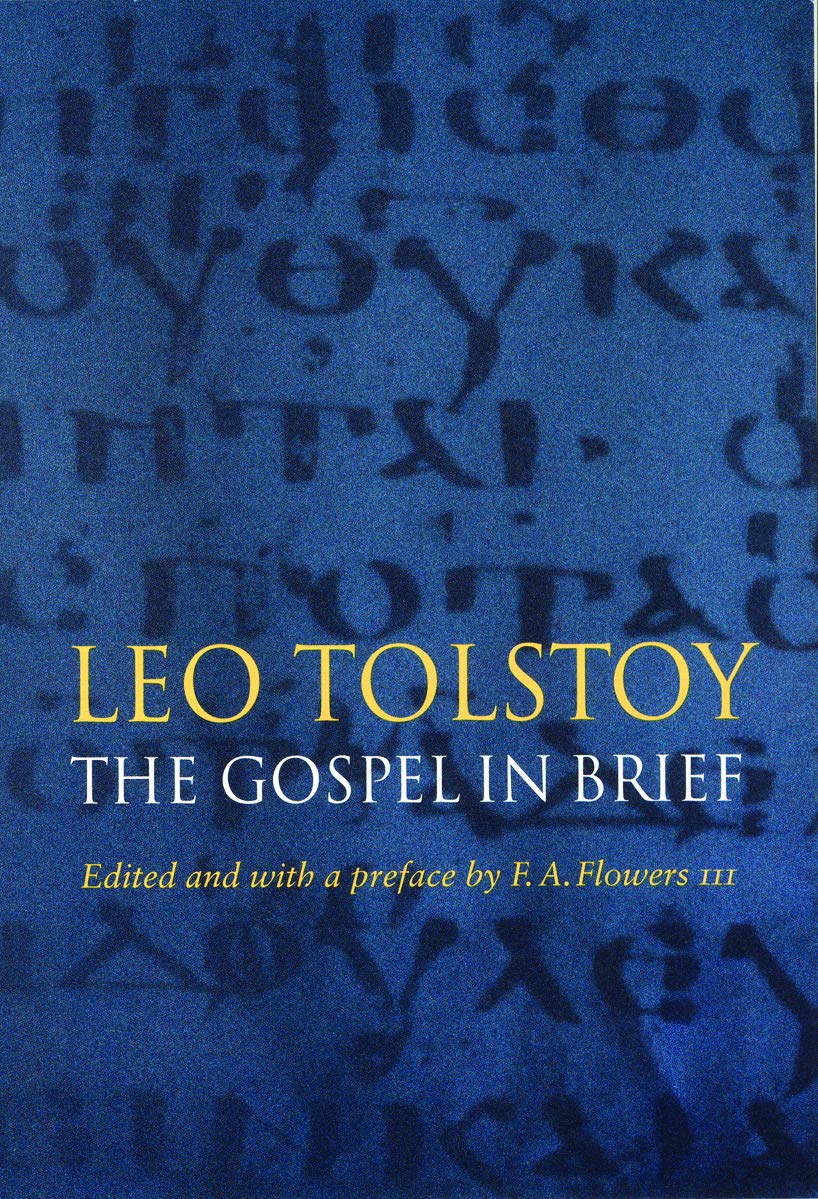 The Gospel in Brief (Texts & Contexts).by Tolstoy, Flowers, Hapgood New<|