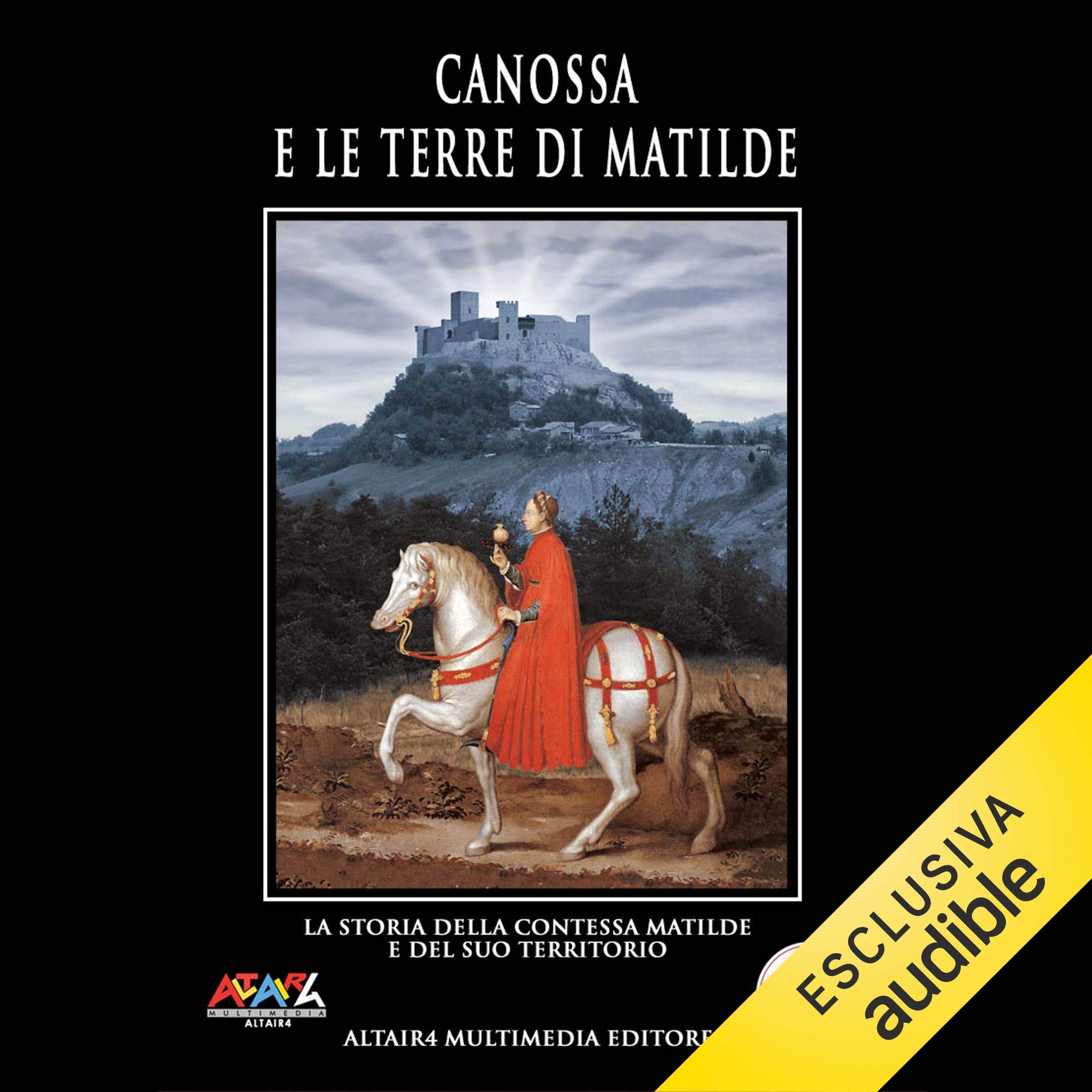 Canossa e le terre di Matilda