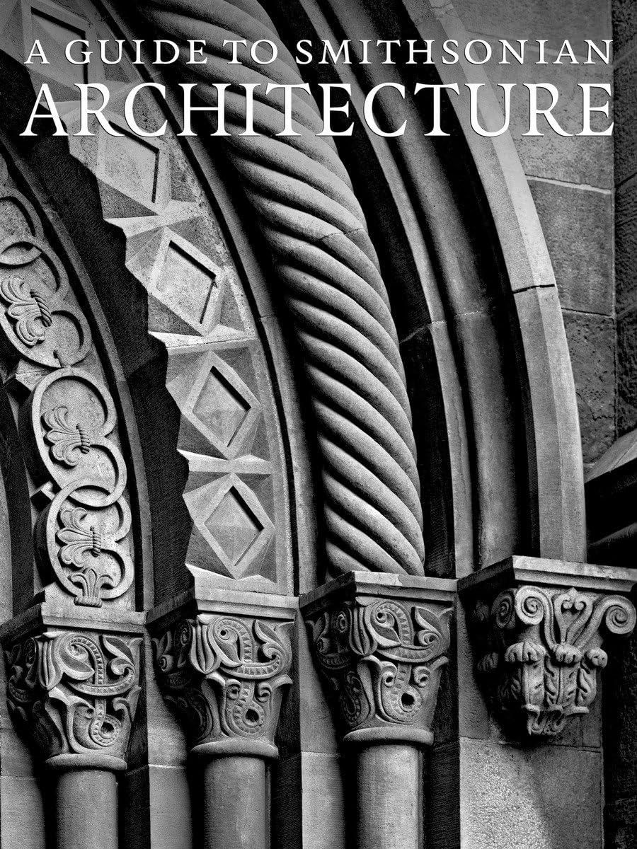 A Guide to Smithsonian Architecture