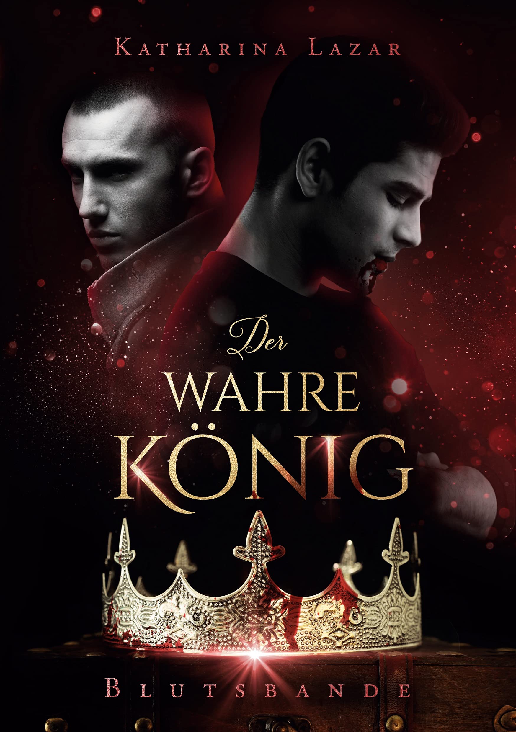 Der wahre König: Blutsbande