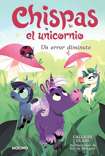 Portada de Chispas el Unicornio 3 un Error Diminuto