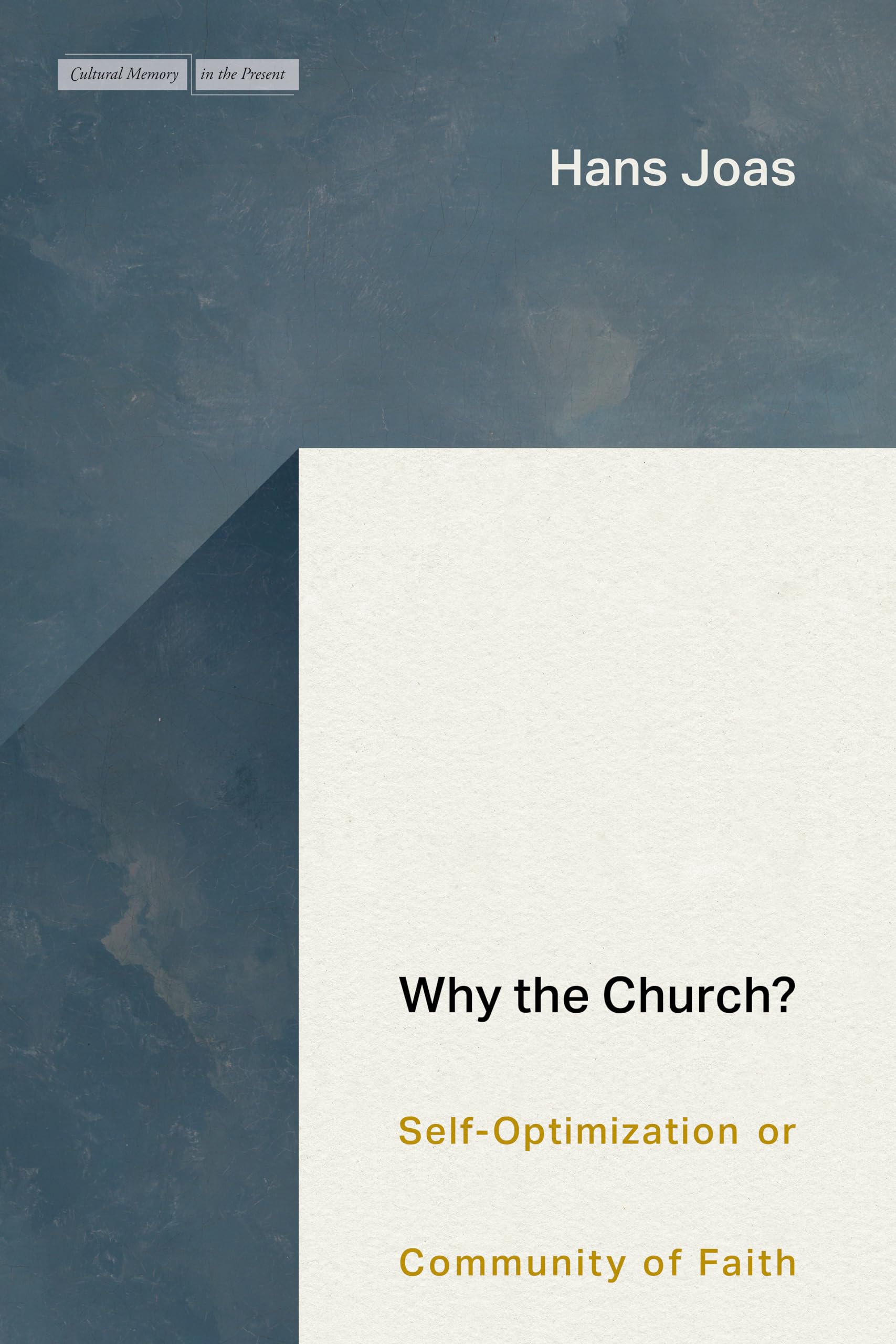 Why the Church? : Self-Optimization or Community of Faith