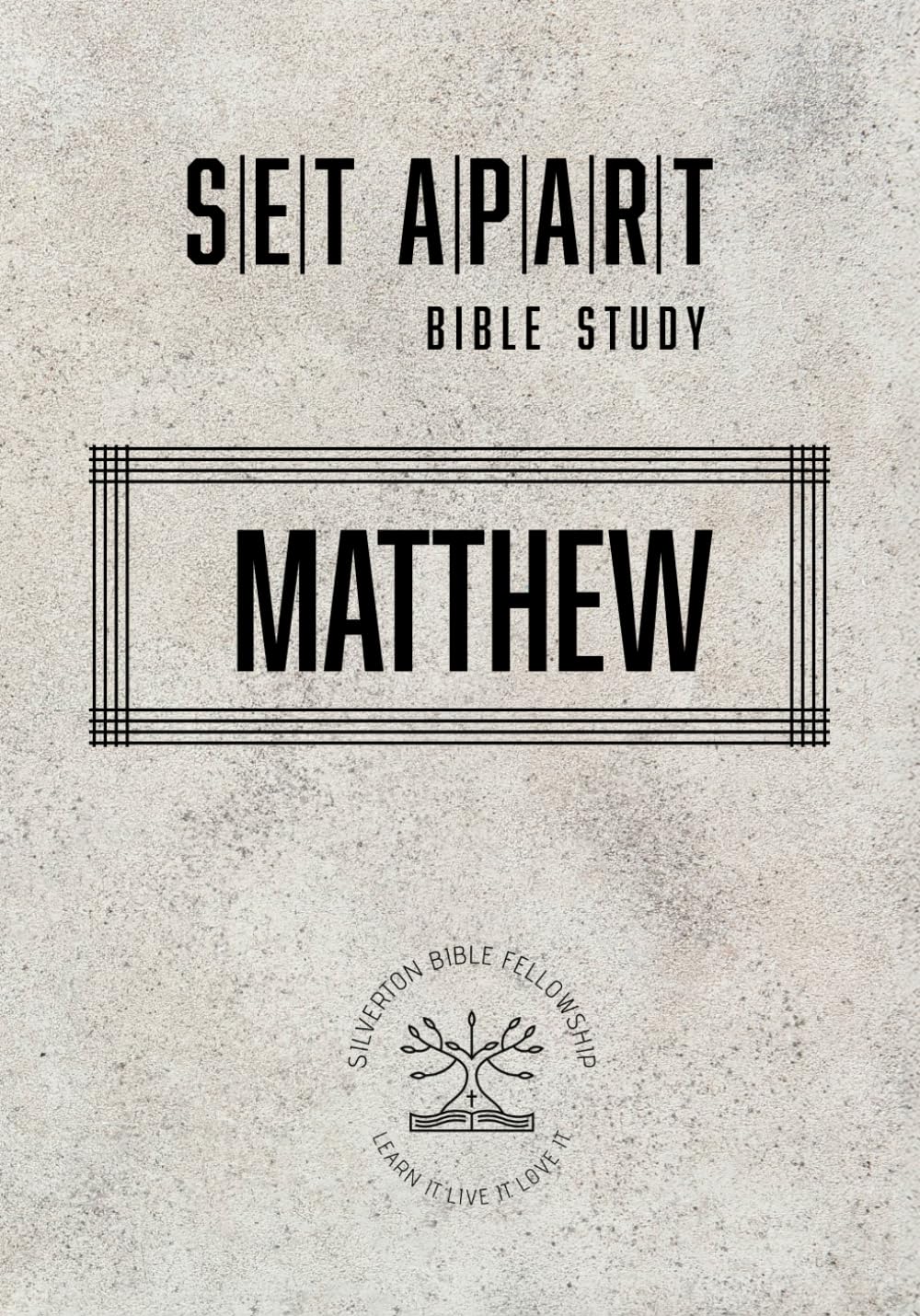 The Gospel of Matthew: Set Apart Bible Study