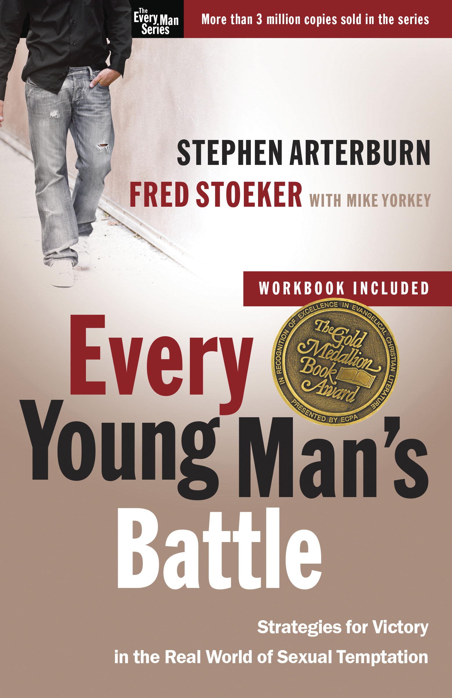 Every Young Man's Battle: Stategies for Victory in the Real World of Sexual Temptation (The Every Man Series)